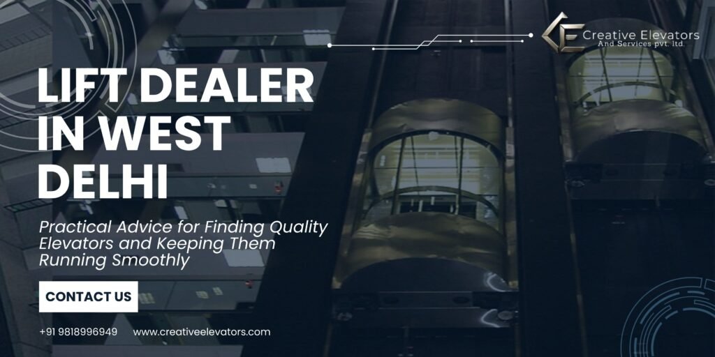 Lift Dealer in West Delhi