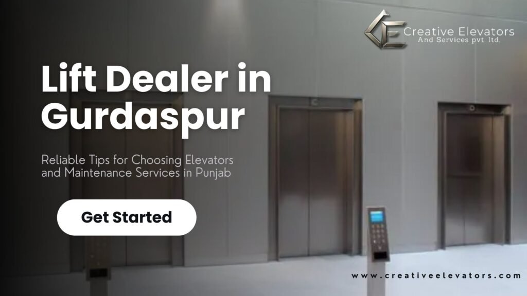 Lift Dealer in Gurdaspur